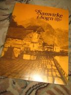 SAMVRKE I SOGN. Samvirkelaga i kommunane Balestrans, Leikanger, Lærdal, Luster og Sogndal. 1980.