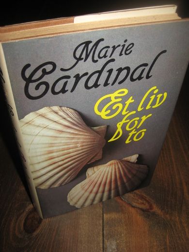 Cardinal, Marie: Et liv for to. 1982.