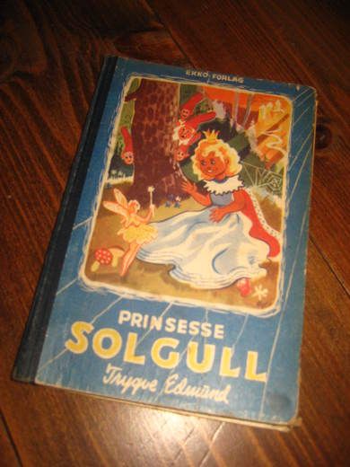 EDMUND: PRINSESSE SOLGUNN'S SMÅ HJELPERE 1945