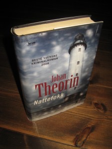 THEORIN, JOHAN: NATTEFOKK. 2009.