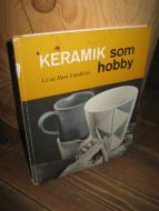 Lundkvist: KERAMIKK som hobby. 1956.