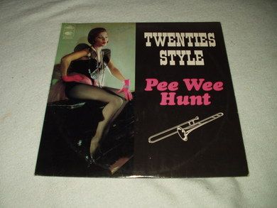 PEE WEE HUNT AND HIS ORCHESTRA: TWENTIES STYLE