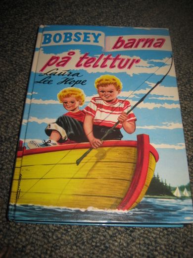 Hope Laura Lee: BOBSEY BARNA på telttur Bok nr 7