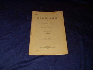 1906 nr 006 VOR BARNELÆRDOM efter Luthers Lille Katekisme
