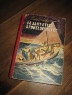 Huseby: PÅ JAKT ETTER SPØKELSESFLYET. 1952. 