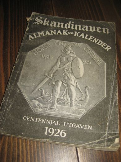 1926. Skandinaven ALMANAKK OG KALENDER CENTENNIAL UTGAVEN 1926.