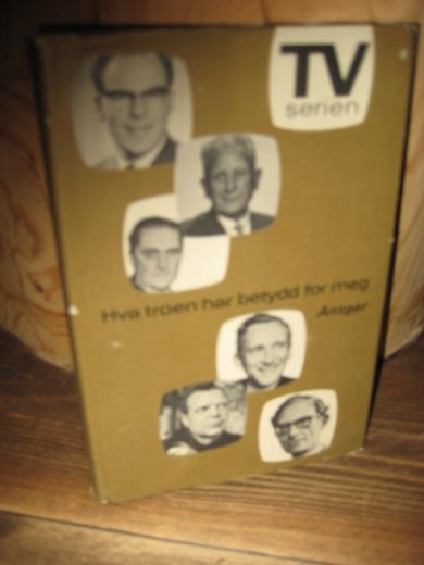 HVA TROEN HAR BETYDD FOR MEG.