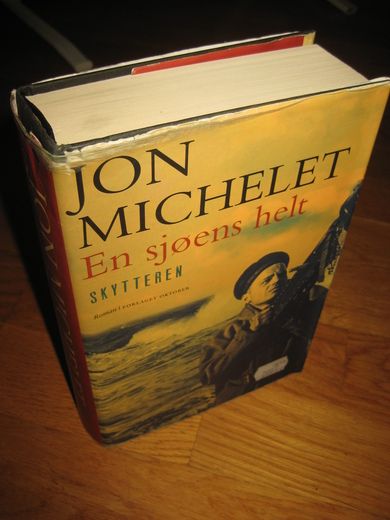 MICHELET JON: EN SJØENS HELT SKYTTEREN 2013
