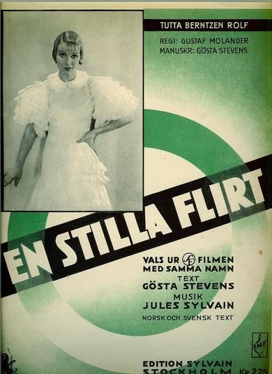 Tutta Berntzen Rolf. EN STILLA FLIRT. 1933