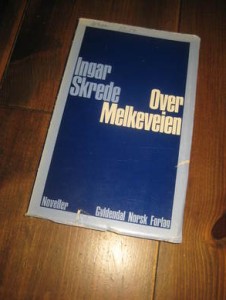 SKREDE, INGAR: OVER MELKEVEIEN. 1968.