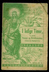 1903,nr 039, I ledige Timer. En udvalgt Roman- og Novellesamling bestemt for Familiekredsen.