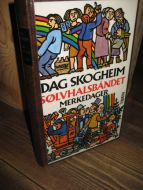 SKOGHEIM, DAG: SØLVHALSBÅNDET. MERKEDAGER. 1986.