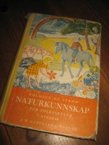 HOLMSEN OG STRØM. NATURKUNNSKAP FOR FOLKESKULEN, Nynorsk, 1963. Stempla Ringstad skule. 