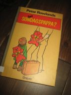 Rowlands: Bare SØNDAGSPAPPA ?1980.