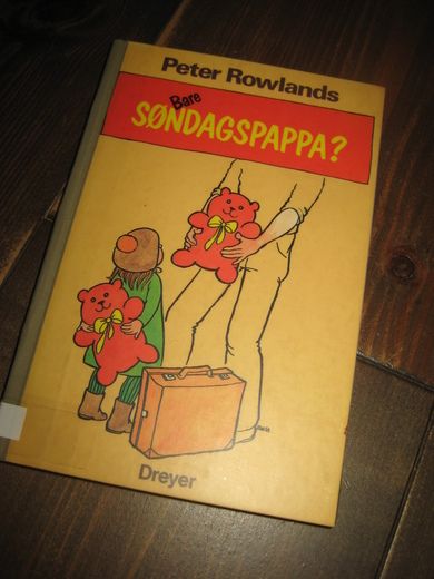Rowlands: Bare SØNDAGSPAPPA ?1980.