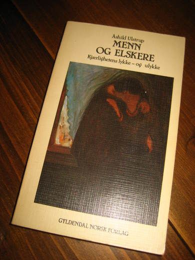 ULSRUP, ÅSHILD: MENN OG ELSKERE. 1978.