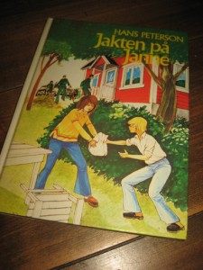 PETERSON, HANS: Jakten på Janne. 1983. 