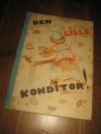 DEN LILLE KONDITOR. Fra DAMM, nr 514. Gammel men pen. 