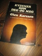 Karssen: KVINNER SOM DEG OG MEG. . Et studium av 24 kvinner i Bibelen. 1975.