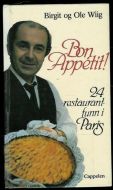 Wiig, Ole og Birgit: Bon Appetit! 24 resturantfunn i Paris. 1986