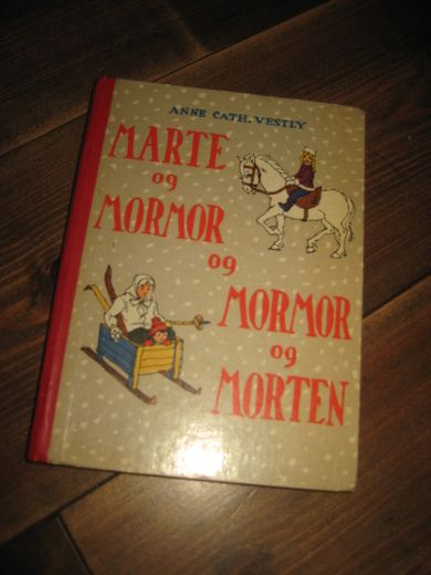 Vestly Anne Cath: MARTE og MORMOR og MORMOR og MARTE 1969