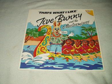 JIVE BUNNY AND THE MASTERMIXERS: THATS WHAT I LIKE 1989