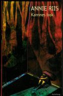 RIIS, ANNIE: Katrines bok. 1996