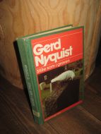 NYQUIST, GERD: Stille som i graven. 1976.