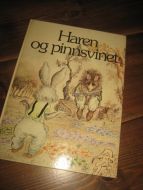 HAREN OG PINNSVINET. 1981.