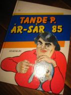 TANDE P: ÅR- SÅR 85. 1985.