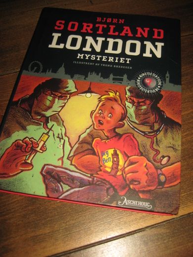 SORTLAND, BJØRN: LONDON  MYSTERIET. 2010. 