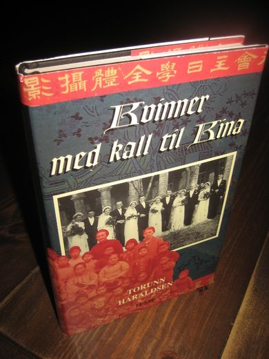 HARALDSEN: Kvinner med kall til Kina. 1997.