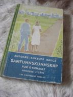 ANDENÆS AUKRUST OG HAUGE: SAMFUNNSKUNNSKAP FOR GYMNASET Nynorsk 1962