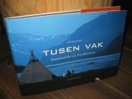MILLING: TUSEN VAK. Drømmefiske på Nordkalotten. 2002.