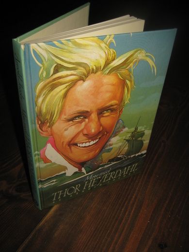 JACOBY, ARNOLD: Møte med THOR HEYERDAHL. 1984.