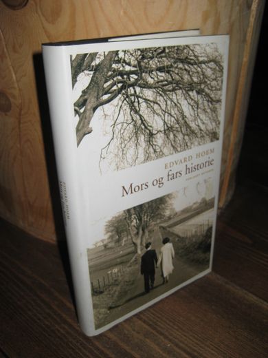 HOEM: Mors og fars historie. 2005.