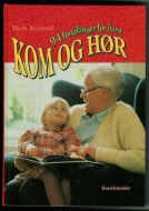 Reistad, Beth: KOM OG HØR. 94 fortellinger for barn. 1995