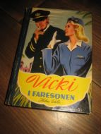 WELLS: Vicki I FARESONEN. Bok nr 3, 1952. 