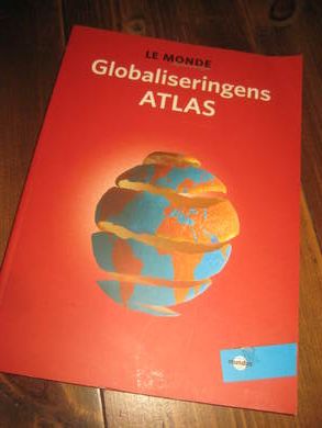 MONDE: Globaliseringens ATLAS. 2007