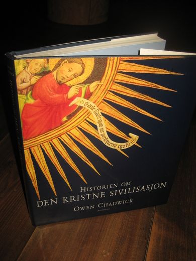 CHADWICK:  HISTORIEN OM DEN KRISTNE SIVILISASJON. 1997.