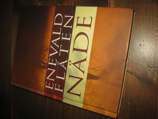 FLÅTEN: NÅDE. 2004.