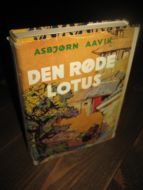 AAVIK, ASBJØRN: DEN RØDE LOTUS. 1957.