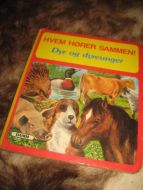 HVEM HØRER SAMMEN. Dyr og dyreunger. 