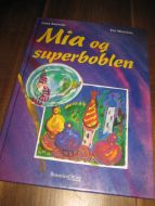 Morisse: Mia og superboblen. 1994. 