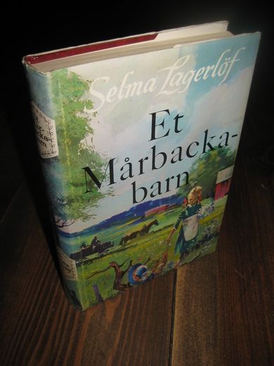 Lagerløf, Selma: Et Mårbacka barn. 1970.