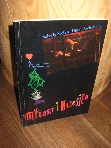 Steien, Solveig: MYLDER I MANESJEN. 1988.
