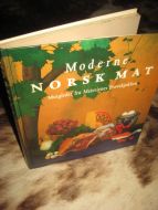 Moderne NORSK MAT. Matgleder fra Meierienes prøvekjøkken. 1992.