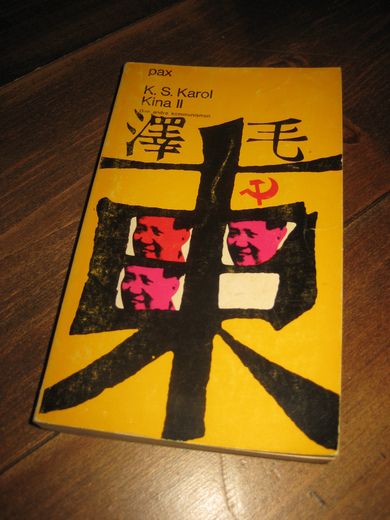 Karol: Kina II. Den andre kommunismen. 1966. 