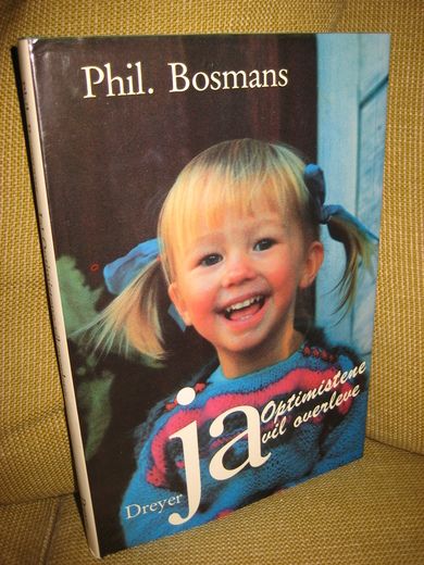 BOSMANS PHIL: Ja! Optimistene vil leve 1986