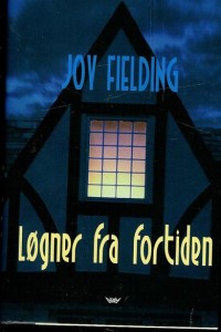 Fielding, Joy: Løgner fra fortiden. 1. oppl. 2003
